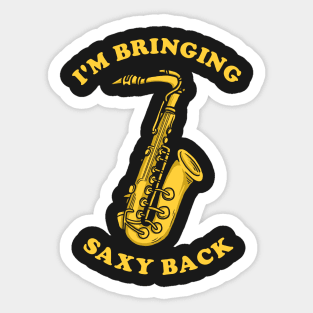 I'm Bringing Saxy Bach Sticker